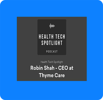 Thyme Care Resources Health Tech Spotlight